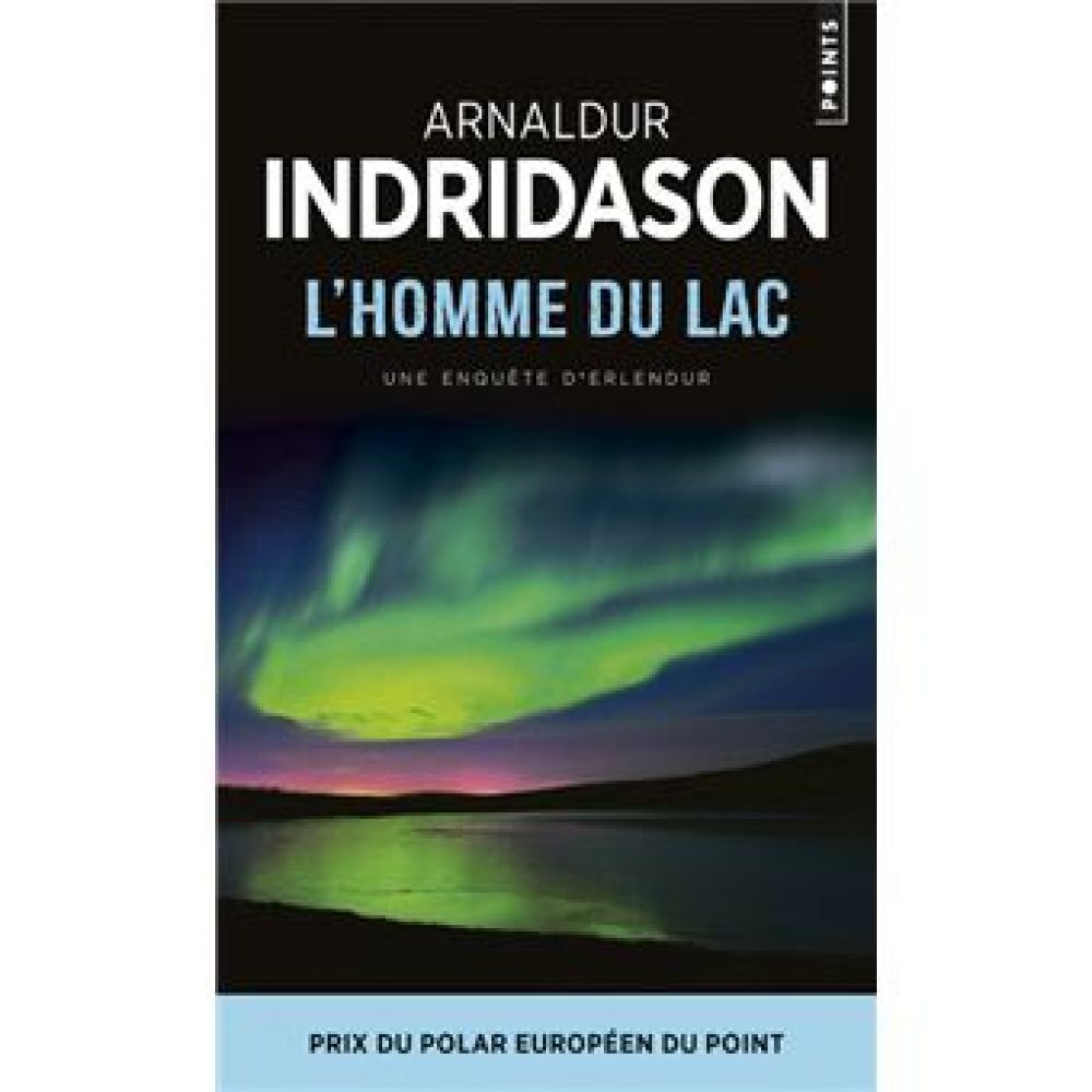 L'HOMME DU LAC. UNE ENQUETE DU COMMISSAIRE ERLENDUR SVEINSSON (INDRIDASON ARNALDUR)