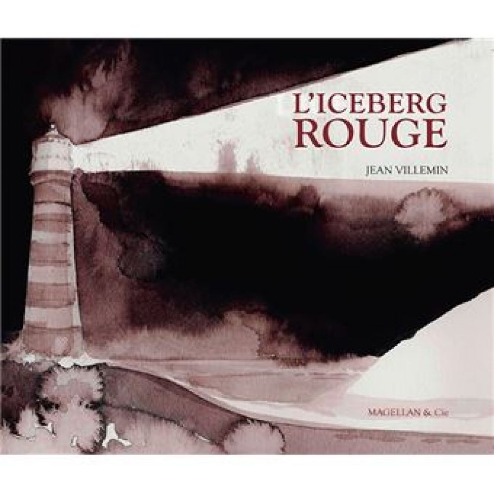L'ICEBERG ROUGE (JEAN VILLEMIN)