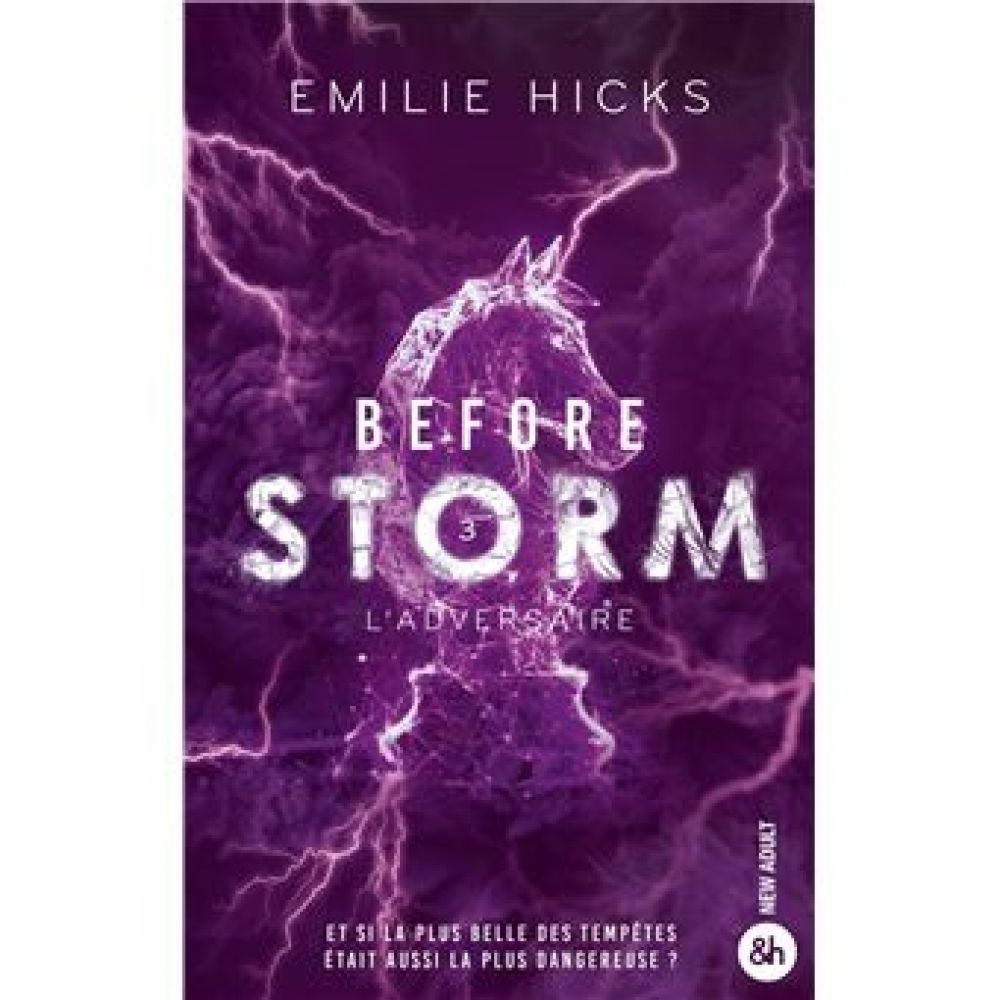 BEFORE STORM - T3 : L'ADVERSAIRE - LE FINAL EXPLOSIF DE LA ROMANCE POLITIQUE AUX 3 MILLIONS DE LECTU