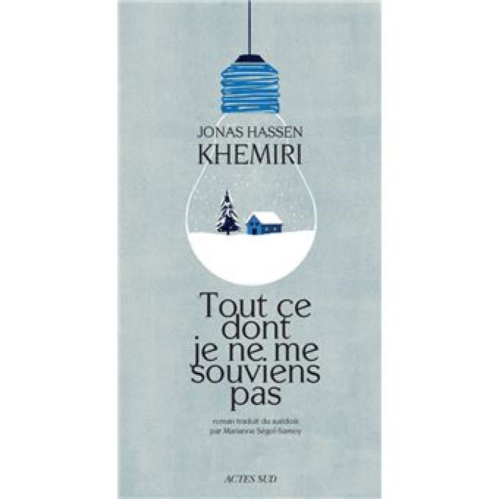 TOUT CE DONT JE NE ME SOUVIENS PAS (KHEMIRI JONAS HASSEN)
