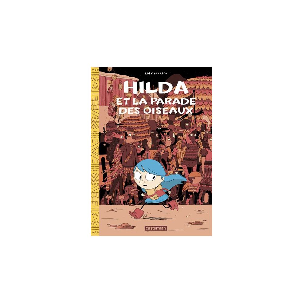 HILDA - VOL03 - HILDA ET LA PARADE DES OISEAUX (PEARSON)