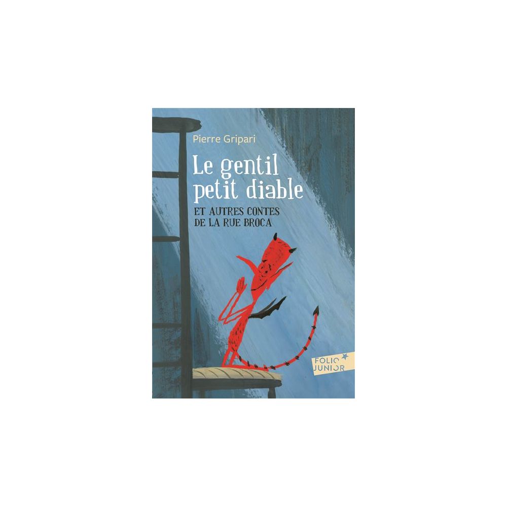 LE GENTIL PETIT DIABLE ET AUTRES CONTES DE LA RUE BROCA (GRIPARI/ROSADO)