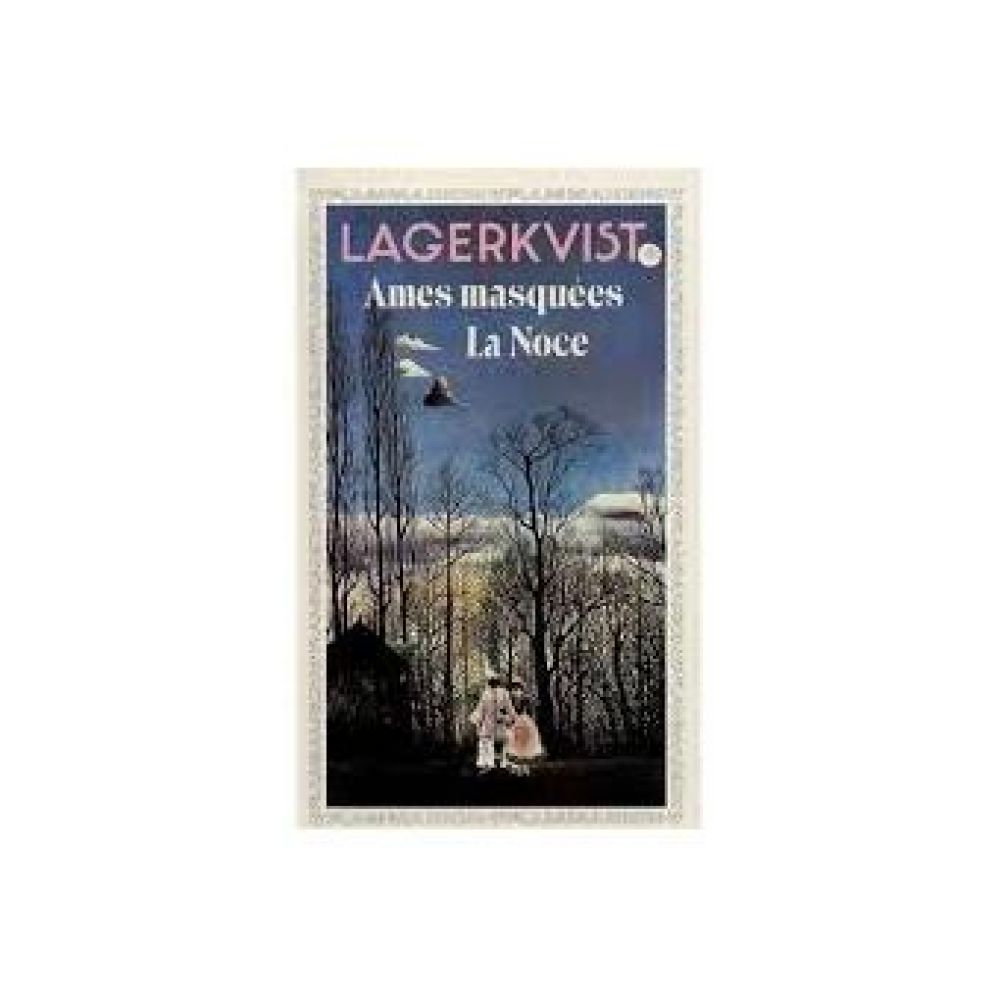 AMES MASQUEES - LA NOCE - - TRADUIT DU SUEDOIS **** (LAGERKVIST PAR)