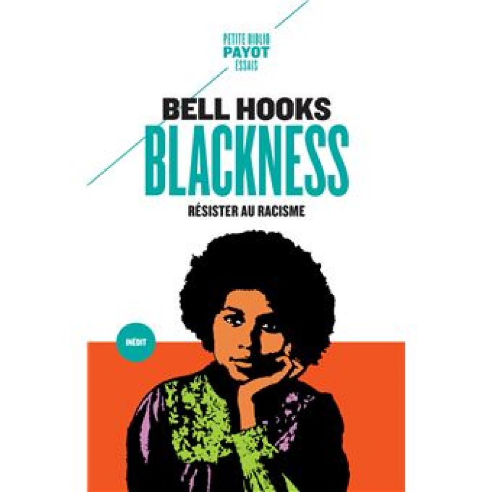 BLACKNESS - RESISTER AU RACISME (HOOKS BELL)
