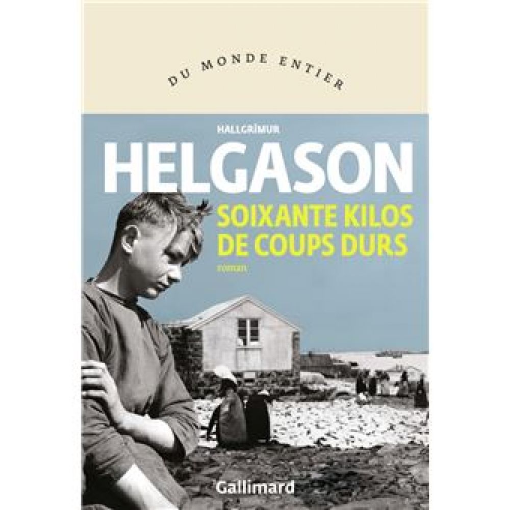 SOIXANTE KILOS DE COUPS DURS (HELGASON HALLGRIMUR)