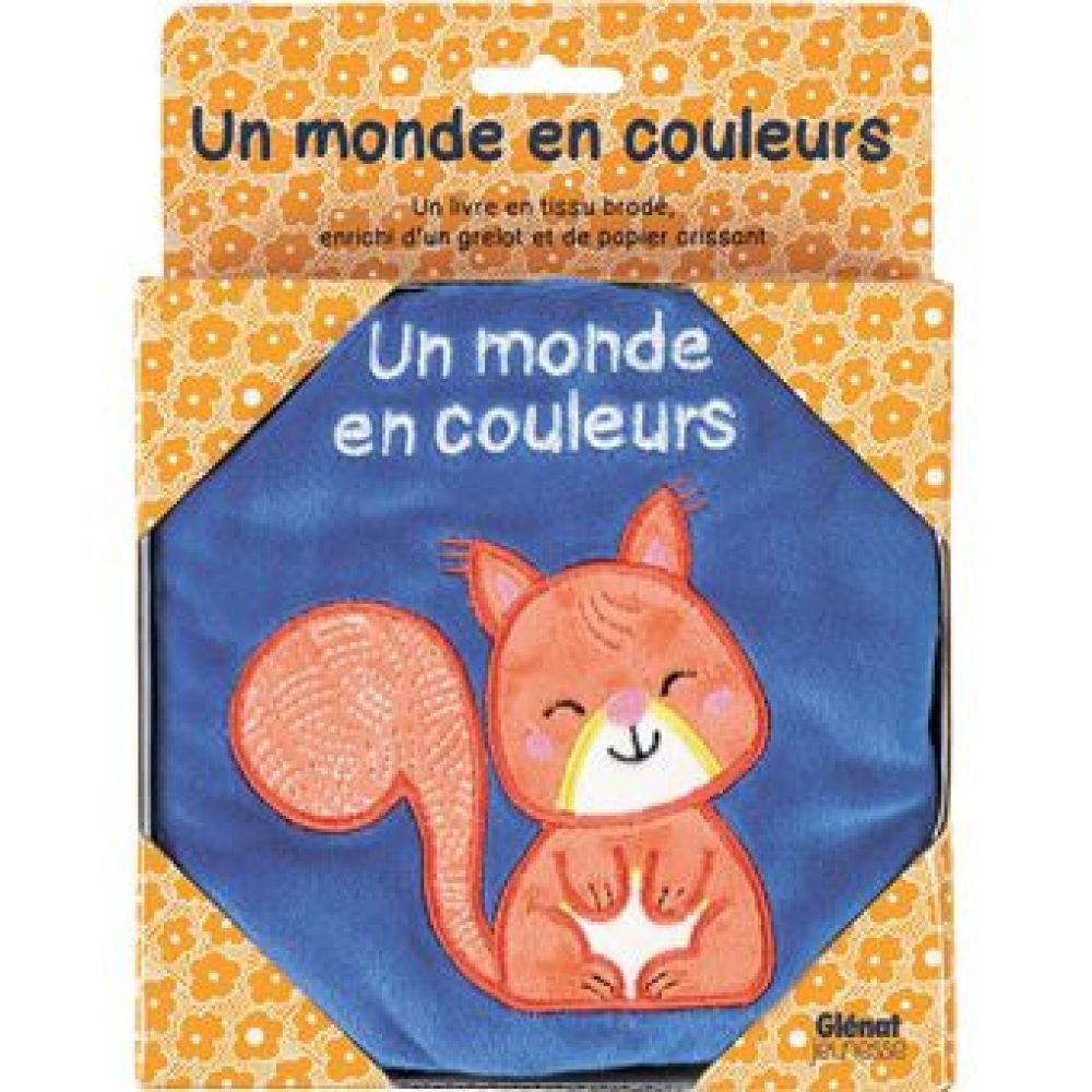 LES COULEURS DES TOUT PETITS - UN MONDE EN COULEURS (CHETAUD HELENE)