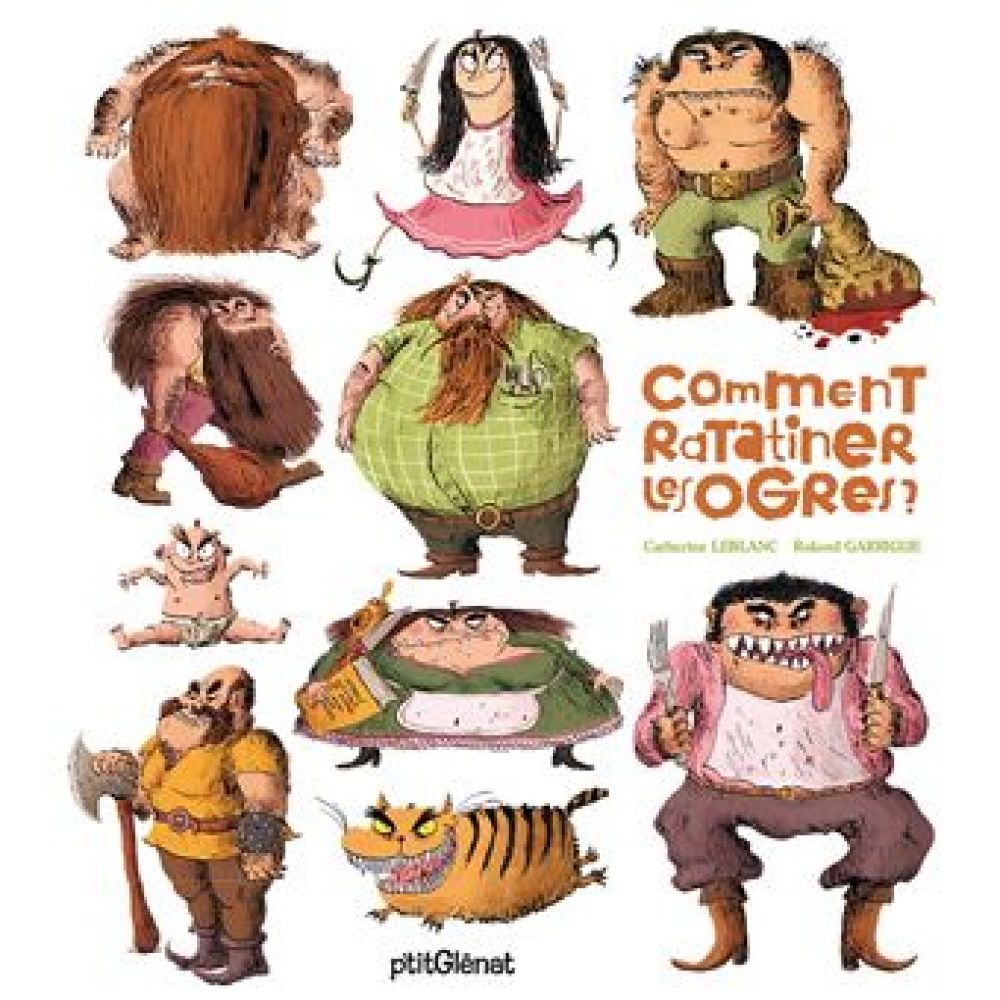 COMMENT RATATINER LES OGRES ? (LEBLANC/GARRIGUE)