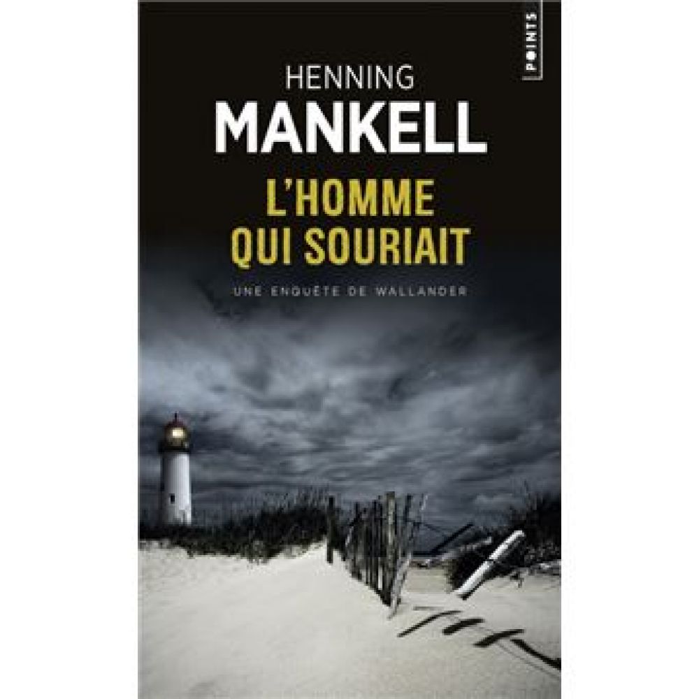 L'HOMME QUI SOURIAIT. UNE ENQUETE DU COMMISSAIRE WALLANDER (MANKELL HENNING)