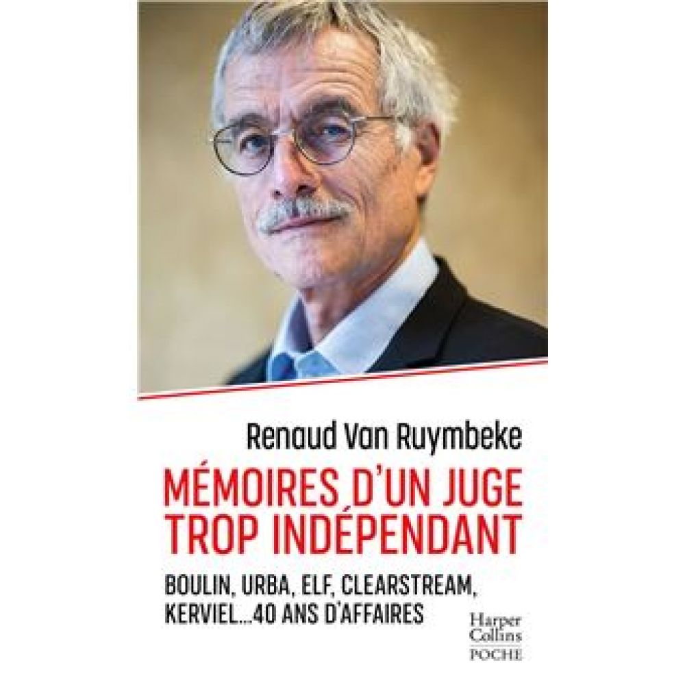 MEMOIRES D'UN JUGE TROP INDEPENDANT (VAN RUYMBEKE RENAUD)